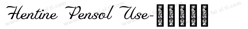 Hentine Pensol Use字体转换